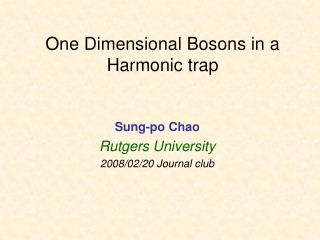 One Dimensional Bosons in a Harmonic trap