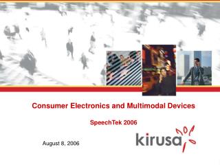 Consumer Electronics and Multimodal Devices SpeechTek 2006