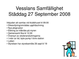 Vesslans Samfällighet Städdag 27 September 2008