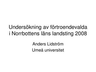 Undersökning av förtroendevalda i Norrbottens läns landsting 2008