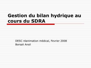 Gestion du bilan hydrique au cours du SDRA