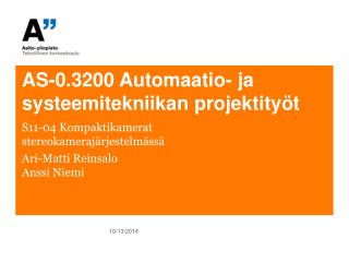 AS-0.3200 Automaatio- ja systeemitekniikan projektityöt