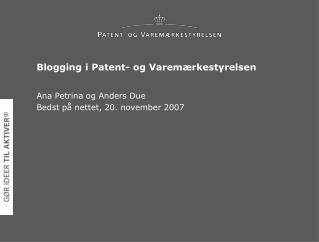Blogging i Patent- og Varemærkestyrelsen