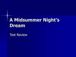 A Midsummer Night’s Dream