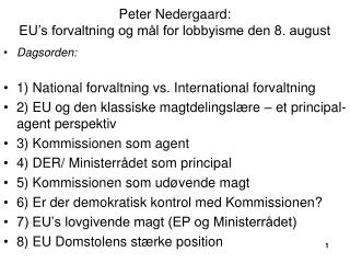 Peter Nedergaard: EU’s forvaltning og mål for lobbyisme den 8. august