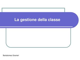 La gestione della classe