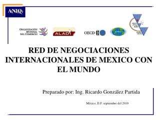 RED DE NEGOCIACIONES INTERNACIONALES DE MEXICO CON EL MUNDO