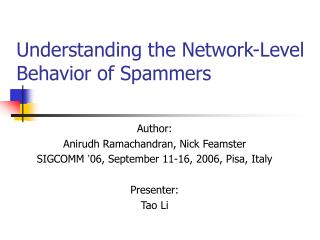Understanding the Network-Level Behavior of Spammers