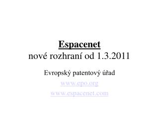 Espacenet nové rozhraní od 1.3.2011