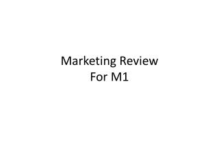Marketing Review For M1