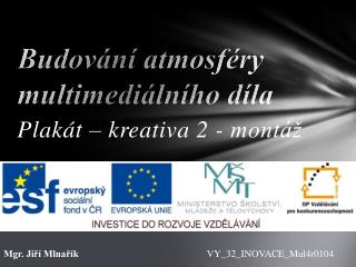 Budování atmosféry multimediálního díla