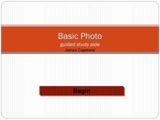 Basic Photo guided study aide