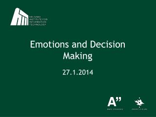 Emotions and Decision Making