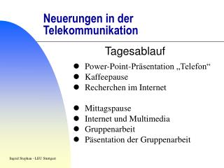 Neuerungen in der Telekommunikation