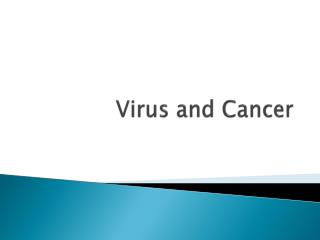 Virus and Cancer