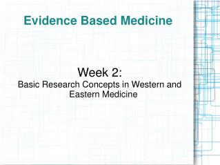 Evidence Based Medicine