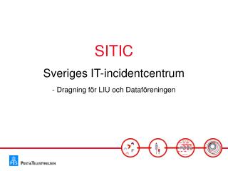 SITIC Sveriges IT-incidentcentrum - Dragning för LIU och Dataföreningen