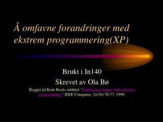 Å omfavne forandringer med ekstrem programmering(XP)