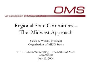 Regional State Committees – The Midwest Approach