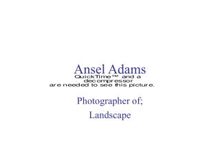 Ansel Adams