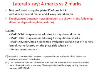 Lateral x-ray : 4 marks vs 2 marks