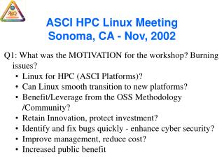 ASCI HPC Linux Meeting Sonoma, CA - Nov, 2002