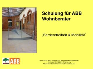 Schulung für ABB Wohnberater „Barrierefreiheit &amp; Mobilität “