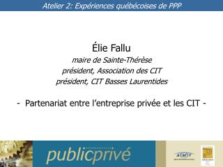 Élie Fallu maire de Sainte-Thérèse président, Association des CIT