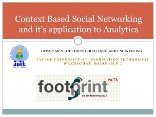 Context Based Social Networking and it’s application to Analytics