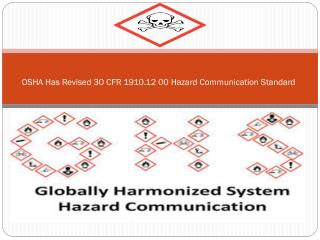 OSHA Has Revised 30 CFR 1910.12 00 Hazard Communication Standard
