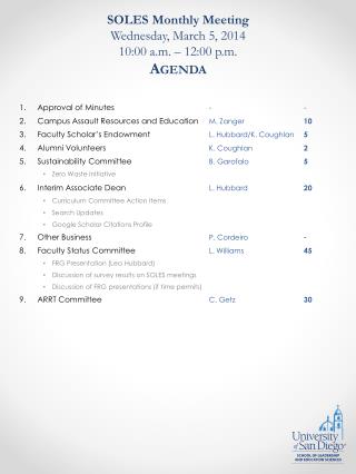 SOLES Monthly Meeting Wednesday, March 5, 2014 10:00 a.m. – 12:00 p.m. Agenda