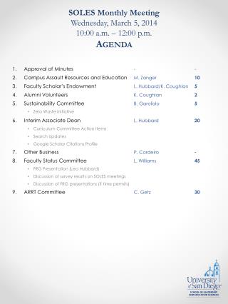 SOLES Monthly Meeting Wednesday, March 5, 2014 10:00 a.m. – 12:00 p.m. Agenda
