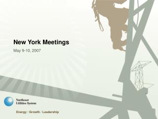 New York Meetings May 9-10, 2007