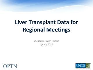 Liver Transplant Data for Regional Meetings