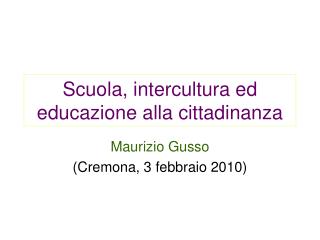 Scuola, intercultura ed educazione alla cittadinanza