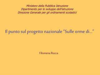 Il punto sul progetto nazionale “Sulle orme di…” Filomena Rocca