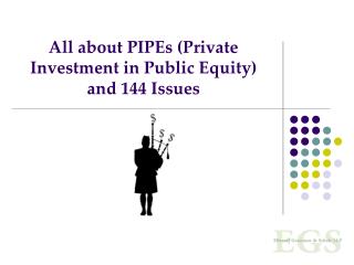 All about PIPEs (Private Investment in Public Equity) and 144 Issues