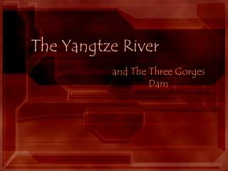 The Yangtze River