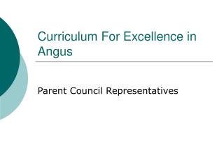 Curriculum For Excellence in Angus