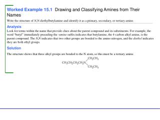 Worked Example 15.1 Drawing and Classifying Amines from Their Names