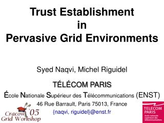 Trust Establishment in Pervasive Grid Environments