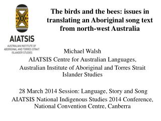 The birds and the bees: issues in translating an Aboriginal song text from north-west Australia