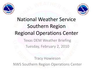 National Weather Service Southern Region Regional Operations Center