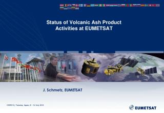 Status of Volcanic Ash Product Activities at EUMETSAT