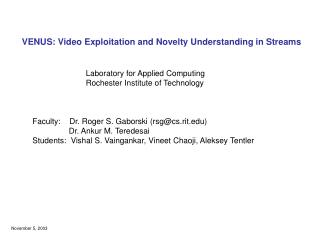 VENUS: Video Exploitation and Novelty Understanding in Streams