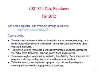 CSC 321: Data Structures Fall 2012