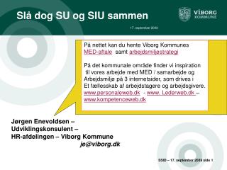 Slå dog SU og SIU sammen 17. september 2009