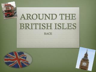 AROUND THE BRITISH ISLES