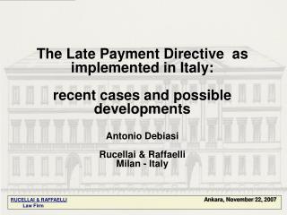 The Late Payment Directive as implemented in Italy: recent cases and possible developments