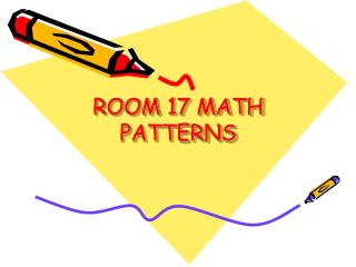 ROOM 17 MATH PATTERNS